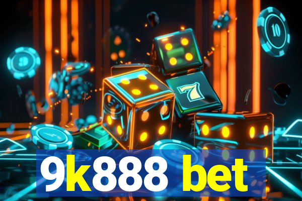 9k888 bet